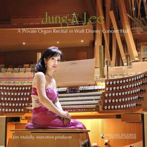 jung a lee: walt disney concert hall organ